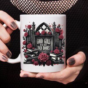 Gothic Literature Mug - Good Girls Read Bad Books - Elegant 11oz Ceramic Mug